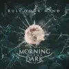 Morning After Dark - Rule Your Mind - Single